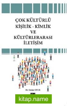 Çok Kültürlü Kişilik-Kimlik ve Kültürlerarası İletişim