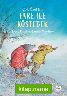 Çok Özel Bir Fare ile Köstebek