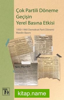 Çok Partili Döneme Geçişin Yerel Basına Etkisi