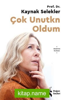 Çok Unutkn Oldum