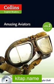 Collins English Readers Amazing Aviators +CD (A.People Readers 2) A2-B1