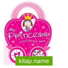 Colouring and Sticker Books: My Princess Colouring Bag