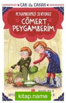 Cömert Peygamberim – Can İle Canan Peygamberimizi Seviyoruz