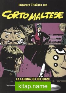 Corto Maltese – La laguna dei bei sogni (B2-C1)