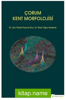 Çorum Kent Morfolojisi