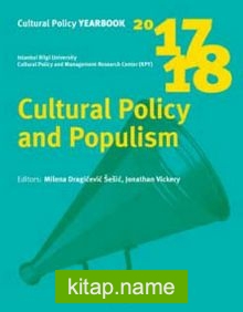 Cultural Policy Yearbook 2017-2018 / Cultural Policy and Populism