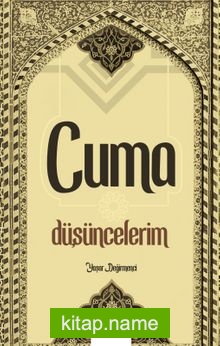 Cuma Düşüncelerim