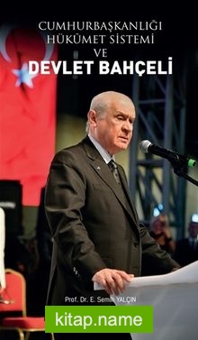 Cumhurbaşkanlığı Hükümet Sistemi ve Devlet Bahçeli