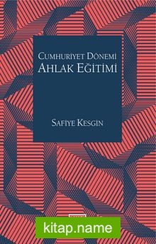 Cumhuriyet Dönemi Ahlak Eğitimi