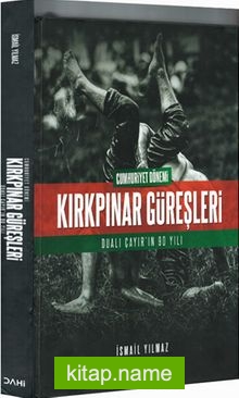 Cumhuriyet Dönemi Kırkpınar Güreşleri