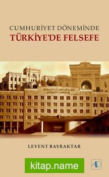 Cumhuriyet Döneminde Türkiye’de Felsefe