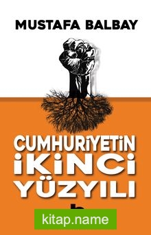 Cumhuriyetin İkinci Yüzyılı