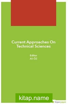 Current Approaches On Technical Sciences