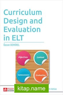 Curriculum Design And Evaluation in ELT