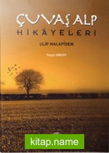 Çuvaş Alp Hikayeleri ( Ulip Halapisem)