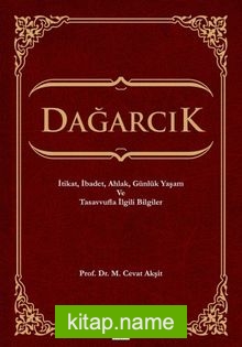 Dağarcık İtikat, İbadet, Ahlak, Günlük Yaşam ve Tasavvufla İlgili Bilgiler