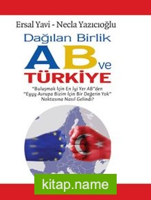 Dağılan Birlik AB ve Türkiye