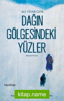 Dağın Gölgesindeki Yüzler