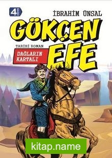 Dağların Kartalı Gökçen Efe / Bizim Kahramanlarımız 7 (Ciltli)