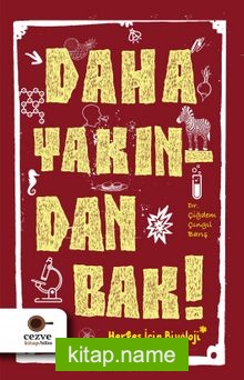 Daha Yakından Bak!