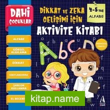 Dahi Çocuklar Aktivite Kitabı 4-5 Yaş / Alfabe