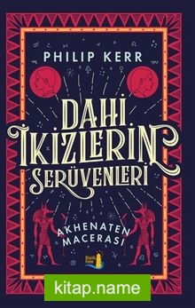 Dahi İkizlerin Serüvenleri  Akhenaten Macerası