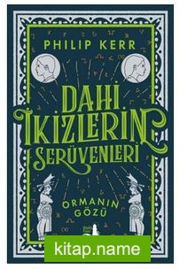 Dahi İkizlerin Serüvenleri – Ormanın Gözü