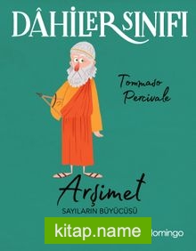 Dahiler Sınıfı: Arşimet Sayıların Büyücüsü