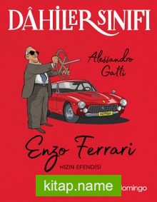 Dahiler Sınıfı: Enzo Ferrari Hızın Efendisi