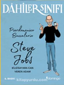 Dahiler Sınıfı: Steve Jobs  Bilgisayara Can Veren Adam