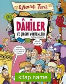 Dahiler ve Çılgın Yöntemleri