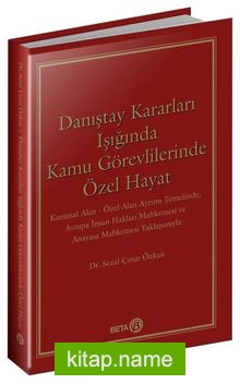 Danıştay Kararları Işığında Kamu Görevlilerinde Özel Hayat