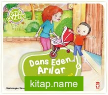 Dans Eden Arılar / Öykü Çemberi 6