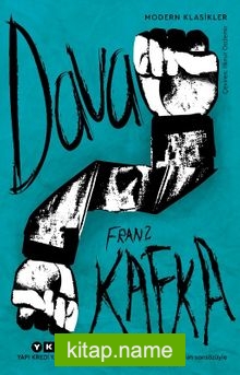 Dava (Bruno Schulz’un Sonsözüyle)