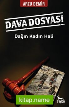 Dava Dosyası Dağın Kadın Hali