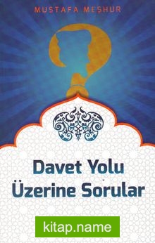 Davet Yolu Üzerine Sorular