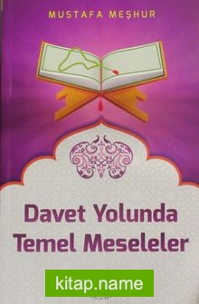 Davet Yolunda Temel Meseleler