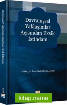 Davranışsal Yaklaşımlar Açısından Eksik İstihdam