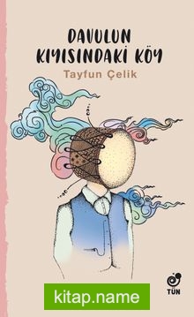 Davulun Kıyısındaki Köy