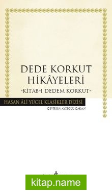 Dede Korkut Hikayeleri (Karton Kapak) Kitab-ı Dedem Korkut