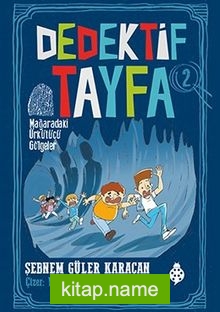 Dedektif Tayfa 2: Mağaradaki Ürkütücü Gölgeler