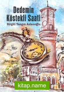 Dedemin Köstekli Saati