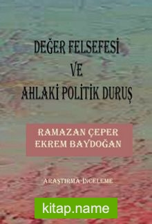 Değer Felsefesi ve Ahlaki Politik Duruş