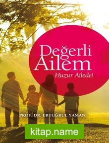 Değerli Ailem