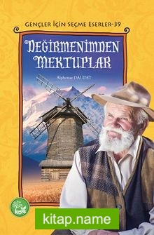 Değirmenimden Mektuplar / Gençler İçin Seçme Eserler 39