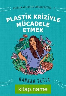 Değişim Kolektifi Gençlik Dizisi 2: Plastik Kriziyle Mücadele Etmek