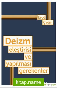 Deizm Eleştirisi ve Yapılması Gerekenler