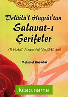 Delailü’l Hayrat’tan Salavat-ı Şerifeler