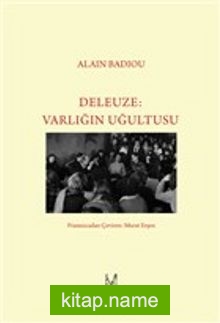 Deleuze: Varlığın Uğultusu