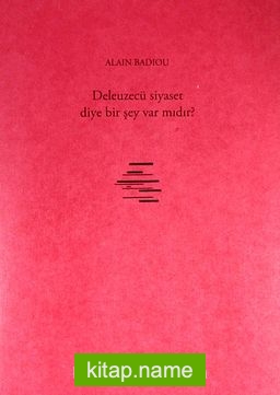 Deleuzecü Siyaset Diye Bir Şey Var mıdır?